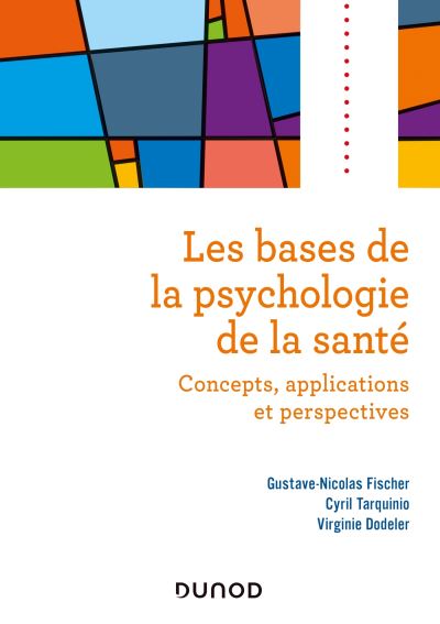 Les bases de la psychologie de la sante Concepts applications et perspectives